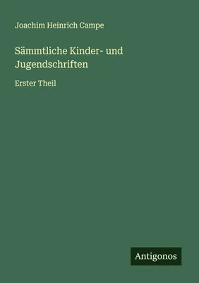 Produktbild von Sämmtliche Kinder- und Jugendschriften