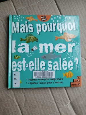 Image de Mais pourquoi la mer est-elle salée ?