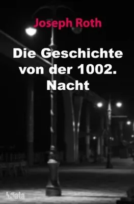 Produktbild von Die Geschichte von der 1002. Nacht