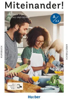 Image de Miteinander Deutsch für Alltag und Beruf A2.2. Kurs- und Arbeitsbuch plus interaktive Version