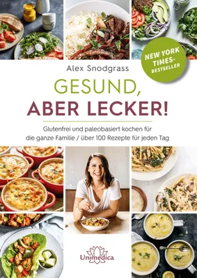 Produktbild von Snodgrass, A: Gesund, aber lecker!
