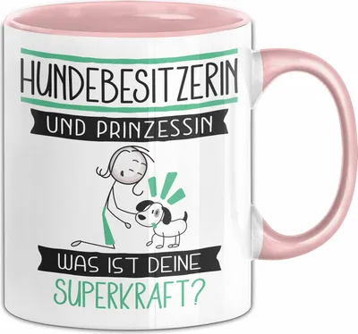 Produktbild von Hundebesitzerin Und Prinzessin Tasse Geschenk Für Eine Hundebesitzerin Geburtstag Was Ist Deine Superkraft (Rosa)