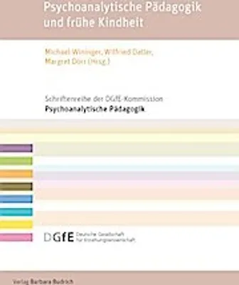 Produktbild von Psychoanalytische Pädagogik und frühe Kindheit