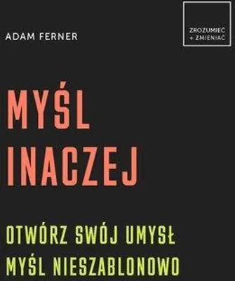 Obrázek produktu pro Myśl inaczej - Ferner Adam (Literatur und Ratgeber auf Polnisch)