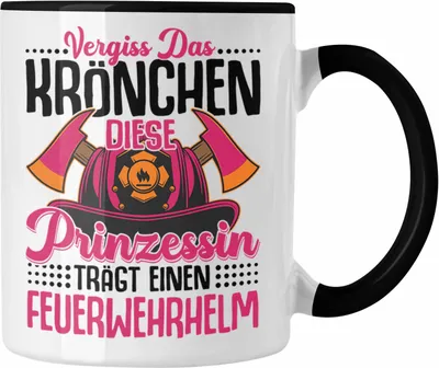 Produktbild von Trendation - Feuerwehr Frau Tasse Geschenk Frauen Feuerwehrfrauen Spruch Geschenkidee Vergiss Das Krönchen (Schwarz)