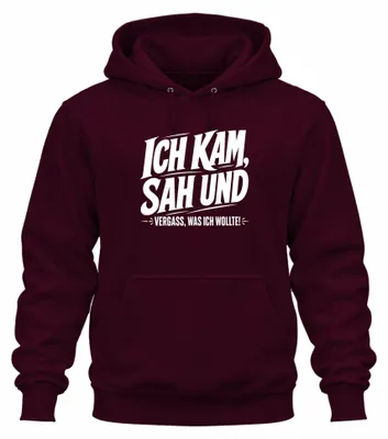 Obrázok produktu pre Ich kam, videl a zabudol. Mikina s kapucňou, sarkastický nápis, humor, bordová farba, veľkosť 3XL