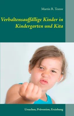 Produktbild von Verhaltensauffällige Kinder in Kindergarten und Kita