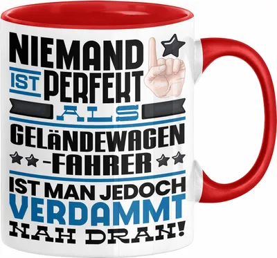 Produktbild von Geländewagenfahrer Geschenk Tasse Lustige Geschenkidee für Geländewagenfahrer Geburtstag Kaffee-Becher Niemand Ist Perfekt Aber Als Geländewagenfahrer Ist Man Nah Dran (Rot)