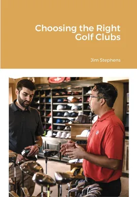 Obrázek produktu pro Choosing the Right Golf Clubs