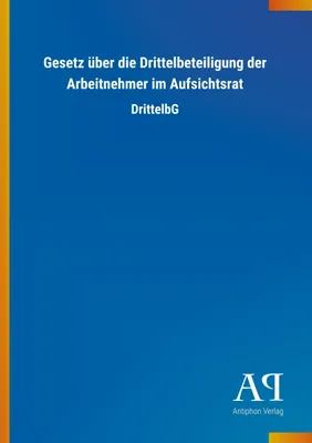 Immagine prodotto di Gesetz über die Drittelbeteiligung der Arbeitnehmer im Aufsichtsrat
