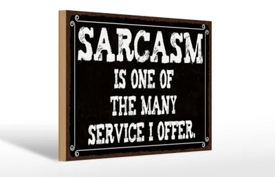 Produktbild von Holzschild Spruch 30x20cm Sarcasm is one of many service