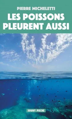 Image de Les Poissons Pleurent Aussi