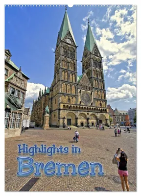 Produktbild von Highlights in Bremen (Wandkalender 2027 DIN A2 hoch), CALVENDO Monatskalender