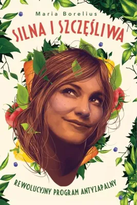 Produktbild von Silna i szczęśliwa | Maria Borelius