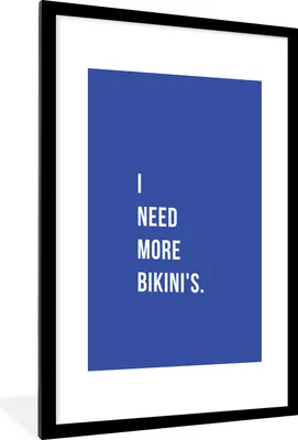 Produktbild von MuchoWow® Gerahmtes Poster Zitat - Ich brauche mehr Bikinis - Blau 60x90 cm - Poster mit Schwarzem Bilderrahmen Wandposter Rahmen Foto Bilder - Dekoration - Wandposter Wohnzimmer - Hochwertig
