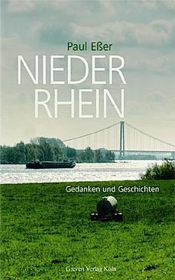 Immagine prodotto di Eßer, P: Niederrhein. Gedanken und Geschichten