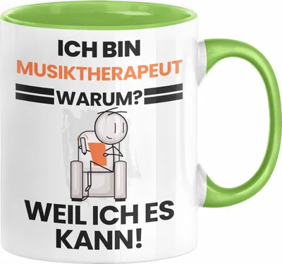 Produktbild von Musiktherapeut Geschenk Tasse Lustiger Spruch Ich Bin Musiktherapeut Warum Weil Ich Es Kann Geschenkidee Bester Musiktherapeut Geburtstag Kaffee-Becher (Grün)