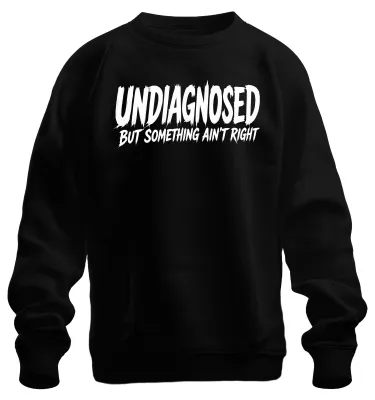 Productafbeelding van "Niet gediagnosticeerd, maar er klopt iets niet" - Sarcasme sweatshirt, pullover, zwart, maat L