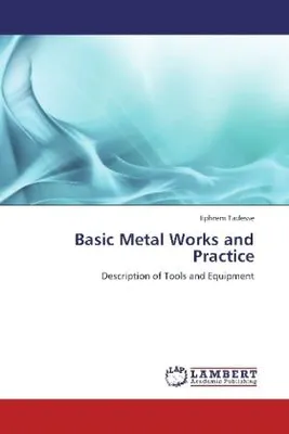 Produktbild von Tadesse, E: Basic Metal Works and Practice