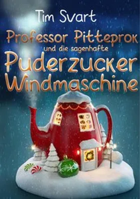 Immagine prodotto di Professor Pitteprok und die sagenhafte Puderzuckerwindmaschine
