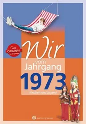 Image de Wir vom Jahrgang 1973 - Kindheit und Jugend