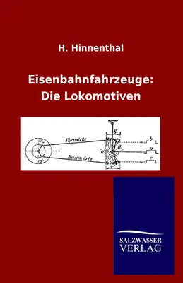 Produktbild von Eisenbahnfahrzeuge: Die Lokomotiven