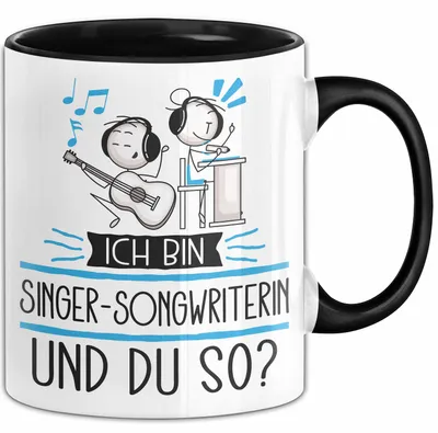 Produktbild von Singer-Songwriterin Tasse Geschenk Ich Bin Singer-Songwriterin Und Du So Geschenkidee Lustiger Spruch Becher (Schwarz)