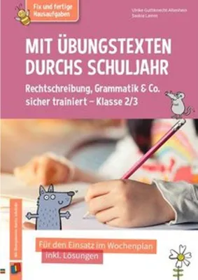 Obrázok produktu pre Mit Übungstexten durchs Schuljahr Rechtschreibung, Grammatik & Co. sicher trainiert Klasse 2/3