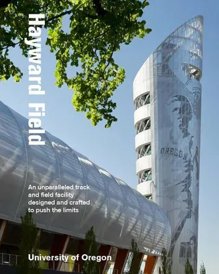 Produktbild von Hayward Field: Architektur für Sportler und Zuschauer – Texte, Analysen und Pläne