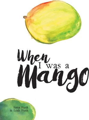 Produktbild von When I Was a Mango
