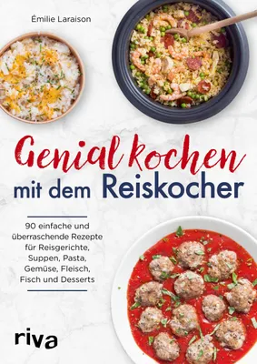Produktbild von Genial kochen mit dem Reiskocher