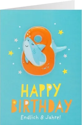 Produktbild von Geburtstagskarte - Happy Birthday - Endlich 8 Jahre!