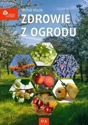 Image de Zdrowie z ogrodu - Michał Mazik