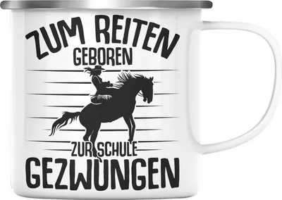 Produktbild von Trendation - Lustige Reiter Sprüche Geschenk Emaille Tasse Reiterin Pferde Mädchen Geschenkidee Zum Reiten Geboren (Silber)