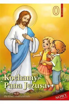 Zdjęcie produktu dla Religia Kochamy Pana Jezusa podręcznik dla 6-latków przedszkole