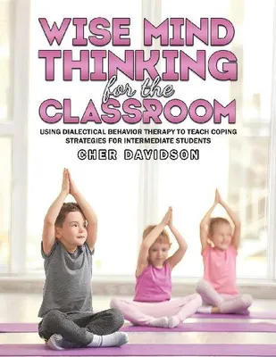 Produktbild von Wise Mind Thinking for the Classroom