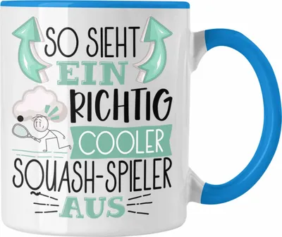 Produktbild von Trendation - So Sieht Ein Richtig Cooler Squash-Spieler Aus Geschenk Tasse Lustiger Spruch Geschenkidee (Blau)
