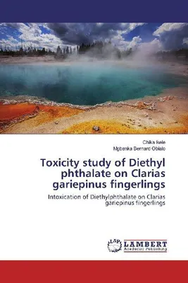 Produktbild von Toxicity study of Diethyl phthalate on Clarias gariepinus fingerlings
