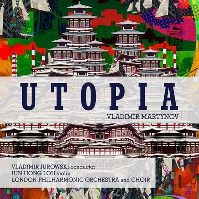 Obrázok produktu pre Utopia Symphony - Vladimir Martynov - LPO  - (CD / Titel: H-Z)