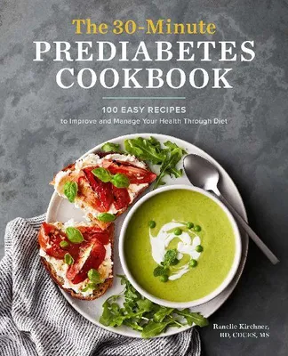Produktbild von The 30-Minute Prediabetes Cookbook