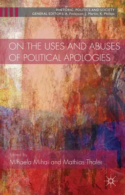 Zdjęcie produktu dla On the Uses and Abuses of Political Apologies