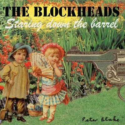 Obrázok produktu pre The Blockheads Staring Down The Barrel