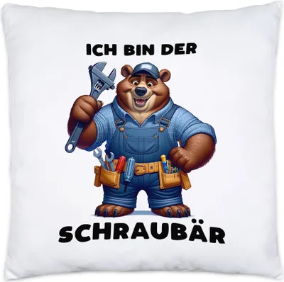 Produktbild von Ich bin der Schraubär Bär Handwerker Kissen Inkl. Füllung Tischler Heizungsmechaniker