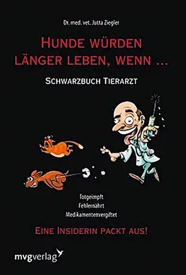 Produktbild von Hunde würden länger leben, wenn ...