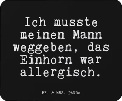 Produktbild von Mr. & Mrs. Panda Mouse Pad Ich musste meinen Mann... - Schwarz - Geschenk, Mann, Glizer Spruch Sprüche Weisheiten Zitate Lustig Weisheit Worte, pc mauspad, Ehefrau