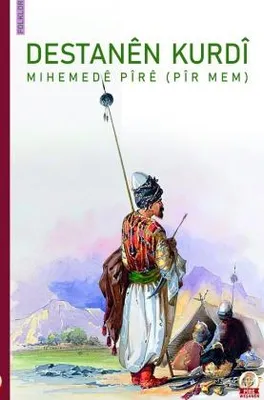 Produktbild von Buch von Mihemedê Pîrê aus Kurdistan: Destanên Kurdî – Kurdische Erzählungen