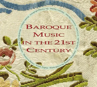 Produktbild von Baroque Music In The 21st Century