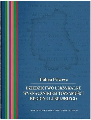Immagine prodotto di Dziedzictwo leksykalne wyznacznikiem tożsamości regionu lubelskiego