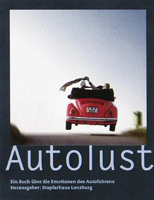 Zdjęcie produktu dla Autolust: Ein Buch über die Emotionen des Autofahrens