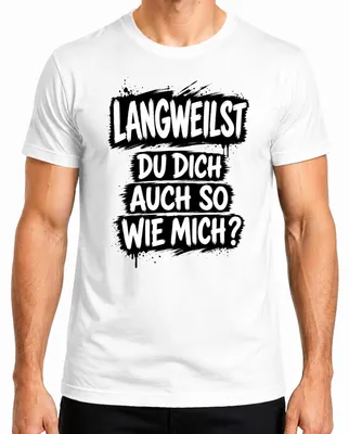 Zdjęcie produktu dla Czy też się nudzisz, tak jak ja? Zabawny napis, sarkazm. T-shirt męski, biały, rozmiar XL